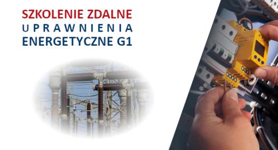 Szkolenie_zdalne_uprawninia_energetyczneG1