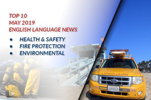 top10_news_health_and_safety_fire_protection_environmental_protection_may_2019