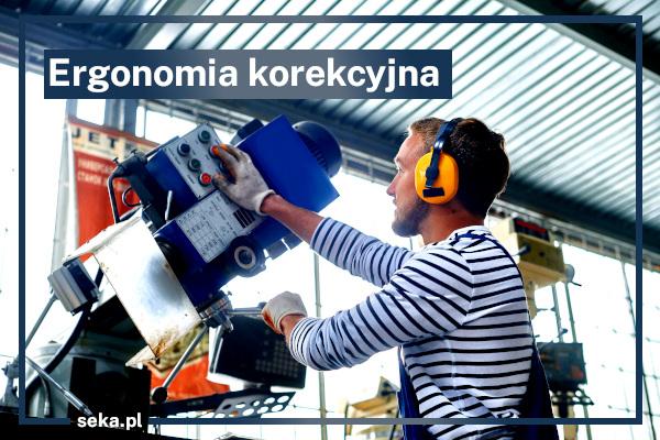 Aktualnosc_SEKA_SA_Czym-jest-ergonomia-korekcyjna