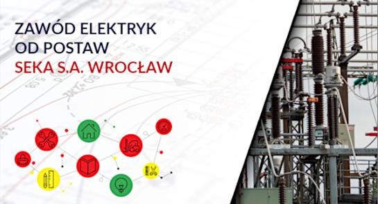 Zawod_elektryk_SEKA_SA_oddzial_Wroclaw