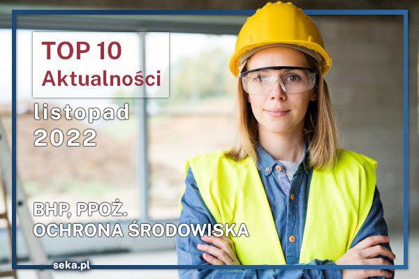 Top10_bhp_ppoz_ochrona_srodowiska_listopad_2022_news