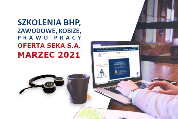 Szkolenia_zdalne_marzec_Szkolenia_bhp_zawodowe_KOBiZE_prawo_pracy_zapoznaj_sie_z_oferta_szkolen_SEKA_SA_