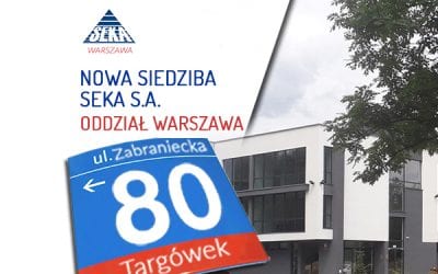 SEKA S.A. Oddział Warszawa – nowa siedziba